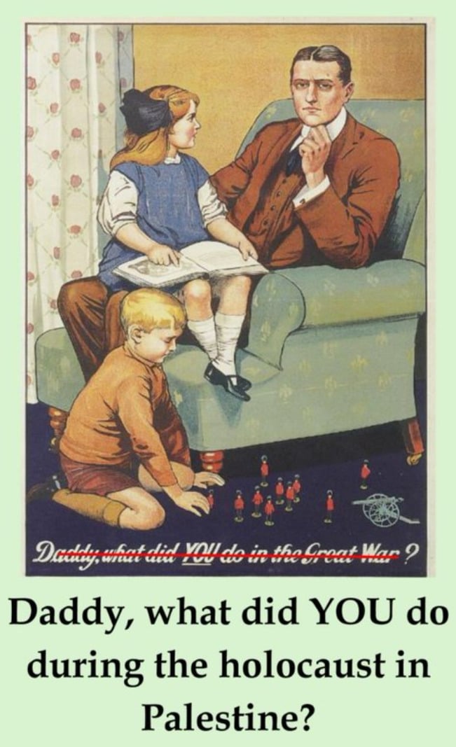 Daddy, what did you do during the Holocaust while you were in Palestine?
